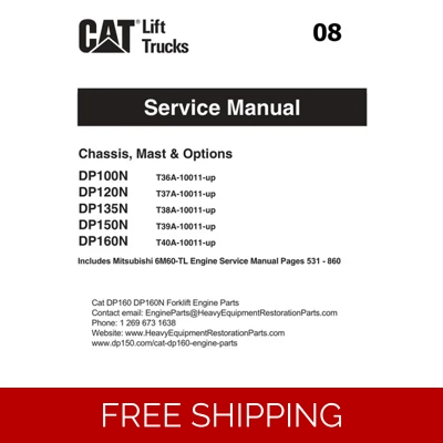 08 CATERPILLAR DP100N, DP120N, DP135N, DP150N, DP160N FORKLIFT SERVICE REPAIR MANUAL 08 CATERPILLAR DP100N, DP120N, DP135N, DP150N, DP160N FORKLIFT SERVICE REPAIR MANUAL